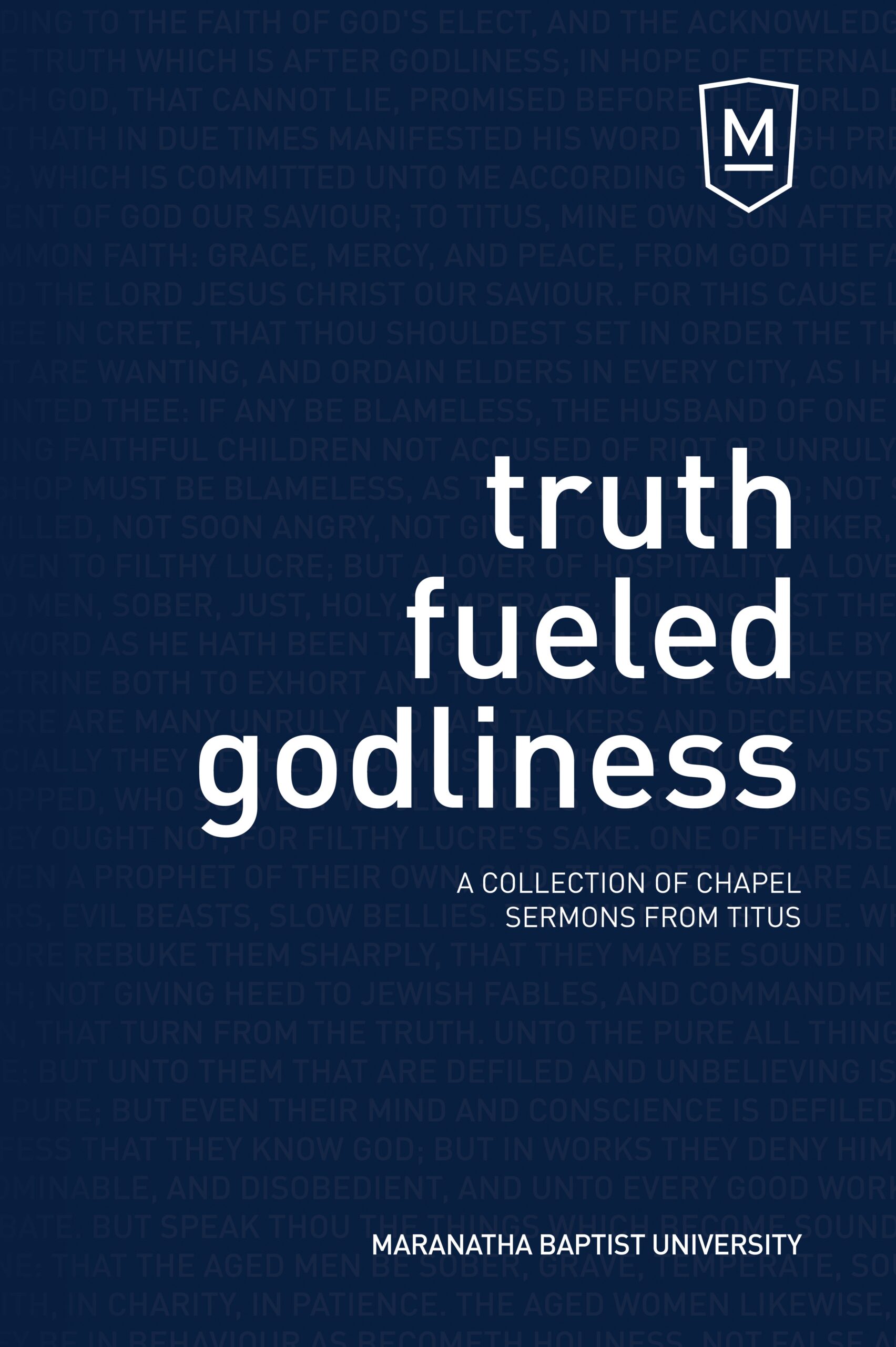 chapel sermons collection: truth fueled goldiness